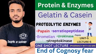 Proteins and Enzymes  Gelatin  casein  proteolytic enzymes  Pharmacognosy unit 5 sgsir [upl. by Ihcas]