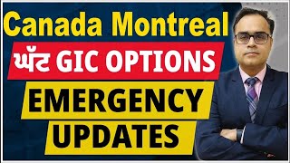 Canada  Montreal ਘੱਟ GIC Options Emergency Updates [upl. by Brick878]