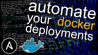 Automate your Docker deployments with Ansible [upl. by Yrnehnhoj]