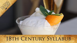 Historys Fluffiest Dessert  Everlasting Syllabub [upl. by Enelram564]