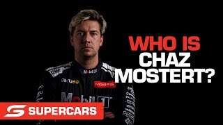 Driver profile Chaz Mostert  Supercars 2022 [upl. by Rahr29]