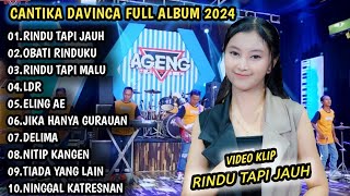 CANTIKA DAVINCA FULL ALBUM  RINDU TAPI JAUH OBATI RINDUKU CANTIKA DAVINCA TERBARU  AGENG MUSIC [upl. by Anna213]