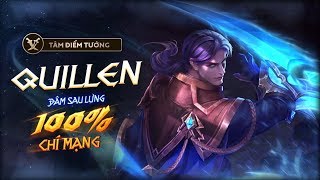 Tâm điểm tướng Quillen Ám đao thanh trừng  Garena Liên Quân Mobile [upl. by Selassie]