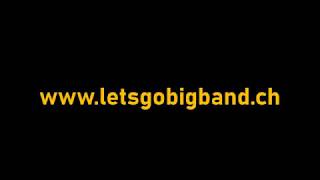 Birdland arr Roger Holmes  Lets Go Big Band [upl. by Bennett]