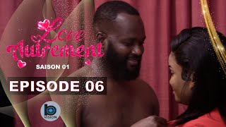 Série  LOVE AUTREMENT  Episode 06  Saison 1 [upl. by Eiresed164]