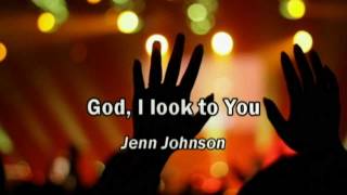 God I Look to You  Jenn Johnson lyrics Bethel Church Best Worship Song with tears 17 [upl. by Labannah]