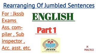 Rearranging of Jumbled Sentences for Jkssb exams basic concept part 1 [upl. by Wappes]