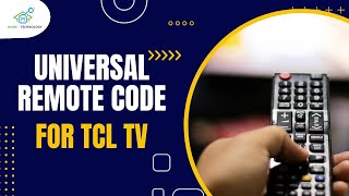 What are the TCL TV UNIVERSAL REMOTE CODES [upl. by Hsu25]