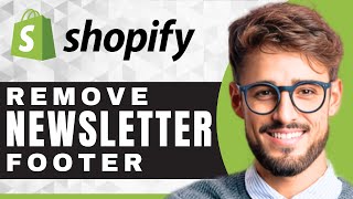 How to Remove Newsletter Signup Footer  Shopify For Beginners [upl. by Adnale]