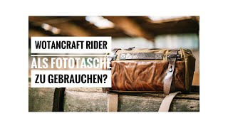 Wotancraft Rider Serie – Sind sie auch als Fototaschen zu gebrauchen [upl. by Eedebez27]