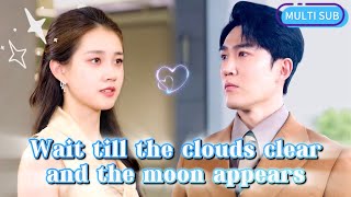 【FULL】 quotWait till the clouds clear and the moon appears” ShortDrama ceo [upl. by Ahtaga]