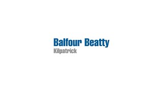 Balfour Beatty Kilpatrick  the mechanical electrical and offsite solutions specialists [upl. by Je]