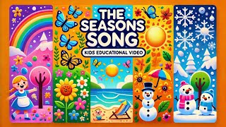 The Seasons Song  kids educational video  Nursery Rhymes [upl. by Eednim]