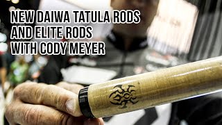 ICast 2018 New Daiwa Tatula Rods and Elite Rods with Cody Meyer [upl. by Nywde967]