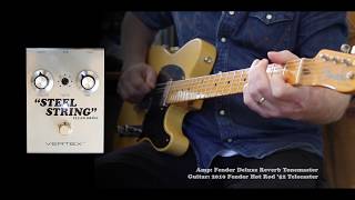 Vertex Effects Steel String MKI  Fender Hot Rod 52 Telecaster  Fender Deluxe Reverb Tonemaster [upl. by Villiers734]