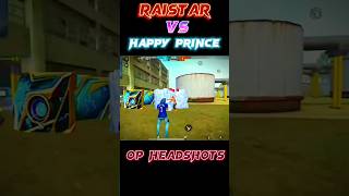 Raistar Happy Prince Exposed 100😡Raistar Challenged 1v1 Fight🔫 shorts viralshorts youtubeshort [upl. by Eiramanel]