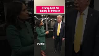 Trump Says He Wont Accept Salary or Pension Pay [upl. by Ylime]