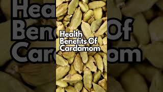 Health Benefits Of Cardamom  Cardamom Health Benefits [upl. by Kiker752]