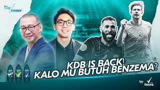 THE DERBY 28  KDB IS BACK  KALO MU BUTUH BENZEMA [upl. by Furnary170]