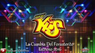 La Cumbia Del Forasterito Limpia 2016 ➩ Super Kids Video Oficial [upl. by Chafee680]