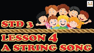 Std 3 Lesson 4 A String Song [upl. by Rosanne2]