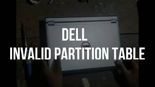 Dell Invalid Partition Table Error [upl. by Quintessa]