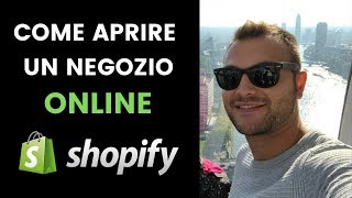 Come Aprire Un Negozio Online Da Zero  Shopify e Dropshipping 2019 [upl. by Eednar]