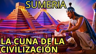 🔴Sumeria La primera civilización que existió en la Tierra [upl. by Lezti]