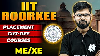 IIT Roorkee  Placement  Cut Off  Courses  Mechanical Engineering  XE [upl. by Aroled]