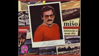 Mišo Kovač  Volin te za sva vrimena  Official Audio 1982 [upl. by Dumm]