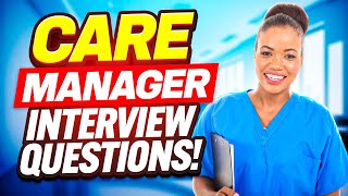 CARE MANAGER Interview Questions amp Answers HEALTHCARE MANAGER amp CARE HOME MANAGER Interview Tips [upl. by Ysiad]