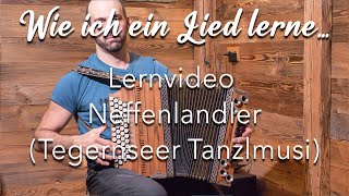 Neffenlandler Tegernseer Tanzlmusi  Lernvideo mit Tipps wie man so ein Lied lernt [upl. by Nolrev]