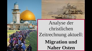 Migration und Naher Osten im Spiegel der christlichen Zeitrechnung [upl. by Ailemac]