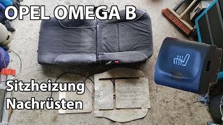 Sitzheizung Nachrüsten Beim Opel Omega B [upl. by Maggs]