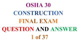 OSHA 30 Construction Final Exam Question and Answer 1 Of 37 [upl. by Olli678]