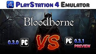 Bloodborne on PC  Graphics Comparison  shadPS4 030 vs 031 Preview [upl. by Toolis]