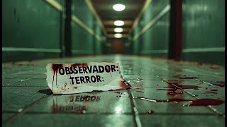 🔴📺OBSERVADOR O HORROR🔴📺 [upl. by Annavaig]