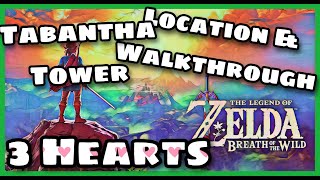 Tabantha Tower Location amp Walkthrough3 Hearts Zelda BOTW [upl. by Dimond]