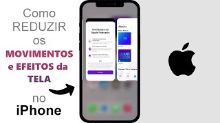 Como REDUZIR os MovimentosEfeitos da TELA no iPhone [upl. by Nnyleuqcaj]