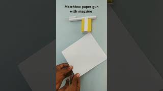 Matchbox paper gun with magzine shorts youtubeshorts trendingshorts [upl. by Nhor]