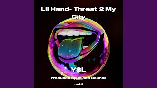 Lil Hand Threat 2 My City [upl. by Gussman910]