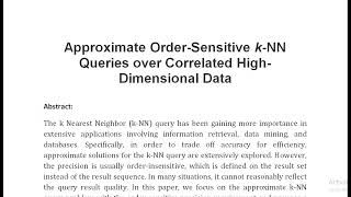 Approximate Order Sensitive k NN Queries over Correlated High Dimensional Data [upl. by Alaham552]