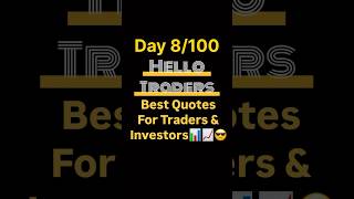 Day 8100 😎Best Quotes for Traders amp Investors😎 stockmarket quotes motivation trading trader [upl. by Adnael909]