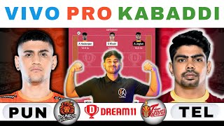 PUN vs TEL Dream11 Kabaddi PUN vs TEL Dream11 PredictionPuneri Paltan vs Telugu Titans Pro Kabaddi [upl. by Tench]