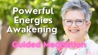 Powerful Energies Awaken Guided Meditation [upl. by Ayet]