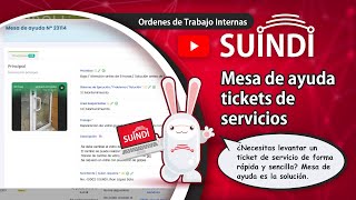 SNDT  quotGestiona tus Tickets de servicio en Minutos Descubre la Mesa de Ayuda de SUINDIquot [upl. by Arriat378]