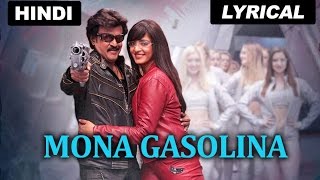 Mona Gasolina  Full Song With Lyrics  Lingaa Hindi [upl. by Odnomyar]