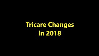 Episode 0049  Tricare Changes in 2018 [upl. by Wolgast]