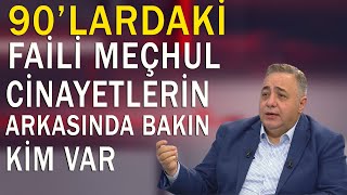 90lardaki cinayetlerin arkasında bakın kim var [upl. by Nannie176]