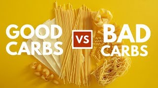 Good Carbs Bad Carbs  This Is How You Make the Right Choices [upl. by Love]